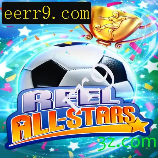 ReelAllStars: Descubra o Universo do Novo Jogo Sensação